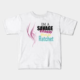 im a savage classy bougie ratchet Kids T-Shirt
